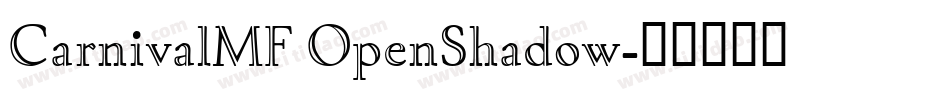 CarnivalMF OpenShadow字体转换